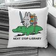 Next Stop Library Reading Book Pillowcase