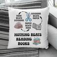Nothing Beats Reading Rock Paper Scissors Reader Book Lover Pillowcase Nothing Beats Reading Rock Paper Scissors Reader Book Lover Pillowcase