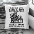 The People Who'Ve Banned Books Were The Good Guys Pillowcase