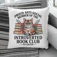 Proud Introverted Book Club Anti Social Reader Pet Cat Pillowcase Proud Introverted Book Club Anti Social Reader Pet Cat Pillowcase