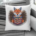 I Read Banned Books Sly Fox Reading Books Pillowcase