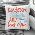 Read Book And Drink Coffee Book Club Reading Pillowcase