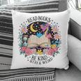 Read Books Be Kind Stay Weird Dragon Pillowcase Read Books Be Kind Stay Weird Dragon Pillowcase