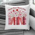 Read Your Heart Out Teacher Valentines Day Reading Book Pillowcase