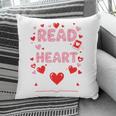 Read Your Heart Out Valentine Reading Book Lover Teacher Premium Tri-Blend Pillowcase