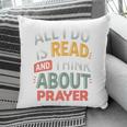Read And Think About Prayer Faith & Book Lover Premium Pillowcase