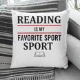Reading Is My Favorite Sport Book Lover Saying Quote Pillowcase