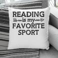 Reading Is My Favorite Sport Bookish Book-Club Bookworm Pillowcase