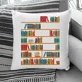 Reading Shirt There Is No Such Thing As Too Many Books Pillowcase