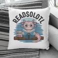 Readsolotl Book Lover Reading Axolotl Kids Reader Pillowcase