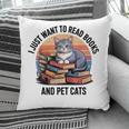 Retro I Just Want To Read Books And Pet Cats Cat Pillowcase