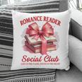 Romance Book Reading Bookish Romance Reader Social Club Pillowcase
