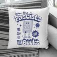 Save The Books Ban Fascists Stand For Book Readers Pillowcase