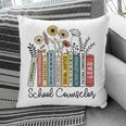 School Counselor Wildflower Book School Counseling Life Pillowcase