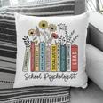 School Psychologist Book Psychology Teacher Appreciation Pillowcase