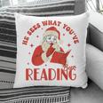 He Sees What You'Ve Been Reading Santa Book Pillowcase He Sees What You'Ve Been Reading Santa Book Pillowcase