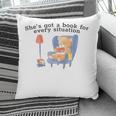 She's Got A Book For Every Situation Pillowcase