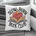 Slow Burn Book Club Romantasy Trope Smut Dark Romance Reader Pillowcase Slow Burn Book Club Romantasy Trope Smut Dark Romance Reader Pillowcase