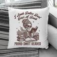 Smut Reader Spicy Romance Look Better Bent That Over A Book Pillowcase