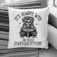 Smutty Spicy Book Its Always WYD And Never DYWMTCOAEYPTYCOMF Pillowcase