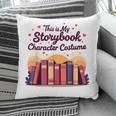 This Is My Storybook Character Costume Pillowcase This Is My Storybook Character Costume Pillowcase