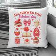 Valentines Reading Book Lover All Booked For Valentine's Day Pillowcase Valentines Reading Book Lover All Booked For Valentine's Day Pillowcase