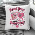 Women's Book Lover Read Your Heart Out Teacher Kids Valentines Pillowcase