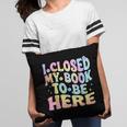 Book Readers I Closed My Book To Be Here Pillowcase