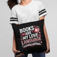 Books Are My Love Language Valentines Book Lover Teacher Pillowcase