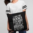 I Like My Books Steamy And My Music Screamy Pillowcase