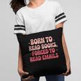 Born To Read Books Forced To Read Emails Groovy Reading Pillowcase Born To Read Books Forced To Read Emails Groovy Reading Pillowcase