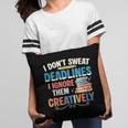 Don’t Sweat Deadlines Book Writer Author Writing Novelist Pillowcase