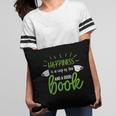 Happiness Is a Cup Of Tea And a Good Book Pillowcase