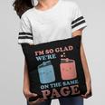 I'm So Glad We'Re On The Same Page Book Lover Writer Pillowcase I'm So Glad We'Re On The Same Page Book Lover Writer Pillowcase