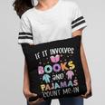 If It Involves Book And Pajamas Count Me In Bookworm Reading Pillowcase