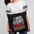 I Have Issues Comic Issues Comic Book Lover Pillowcase