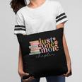 Just One More Chapter Book Lovers Reading Teacher Pillowcase