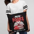 Maybe Books Are Addicted To Me Reading Present Pillowcase