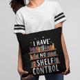 i Have No Shelf Control Book Lovers Book Reading Library Pillowcase i Have No Shelf Control Book Lovers Book Reading Library Pillowcase