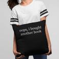 Oops I Bought Another Book Lover Sarcastic Pillowcase Oops I Bought Another Book Lover Sarcastic Pillowcase