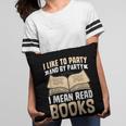 I Like To Party And By Party I Mean Read Books Pillowcase I Like To Party And By Party I Mean Read Books Pillowcase