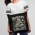 Raised By Libraries Reader Book Bibliophile Pillowcase Raised By Libraries Reader Book Bibliophile Pillowcase