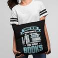 There Is No Such Thing As Too Many Books Shirt Bookish Pillowcase