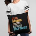 Read Banned Books Be Kind Stay Weird Pillowcase