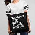 Read Books Drink Coffee Pet Dogs Fight Evil Bookworm Pillowcase