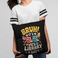Reading Book Lover School Librarian Bruh It's Library Day Pillowcase Reading Book Lover School Librarian Bruh It's Library Day Pillowcase