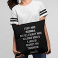 I Say I Have Insomnia But All I Really Have Is A Good Book Pillowcase