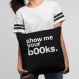 Show Me Your Books Reading Pun Library Pillowcase Show Me Your Books Reading Pun Library Pillowcase