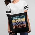 Support Your Local Library Worker Librarian Bookworm Pillowcase