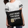 Teacher Quote Just Read The Book Bruh For Men Women Girls Kids Pillowcase Teacher Quote Just Read The Book Bruh For Men Women Girls Kids Pillowcase